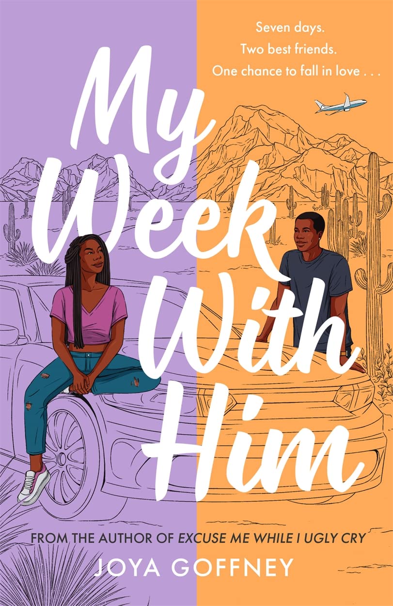 Joya Goffney: My Week with Him (2023, Hot Key Books)