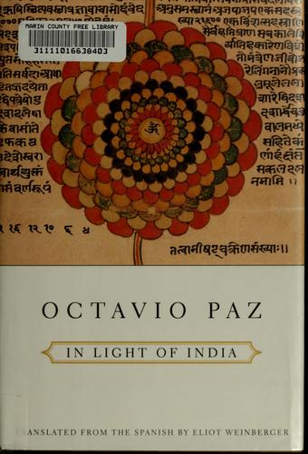 Octavio Paz: In light of India (1997, Harcourt Brace)