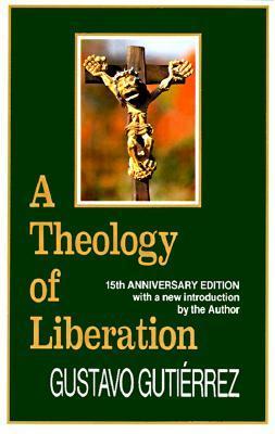 Gustavo. Gutierrez: A Theology of Liberation. (Paperback, 1988, Orbis Books)