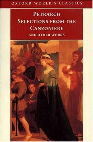 Francesco Petrarca: Selections from the Canzoniere and other works (1985, Oxford University Press)