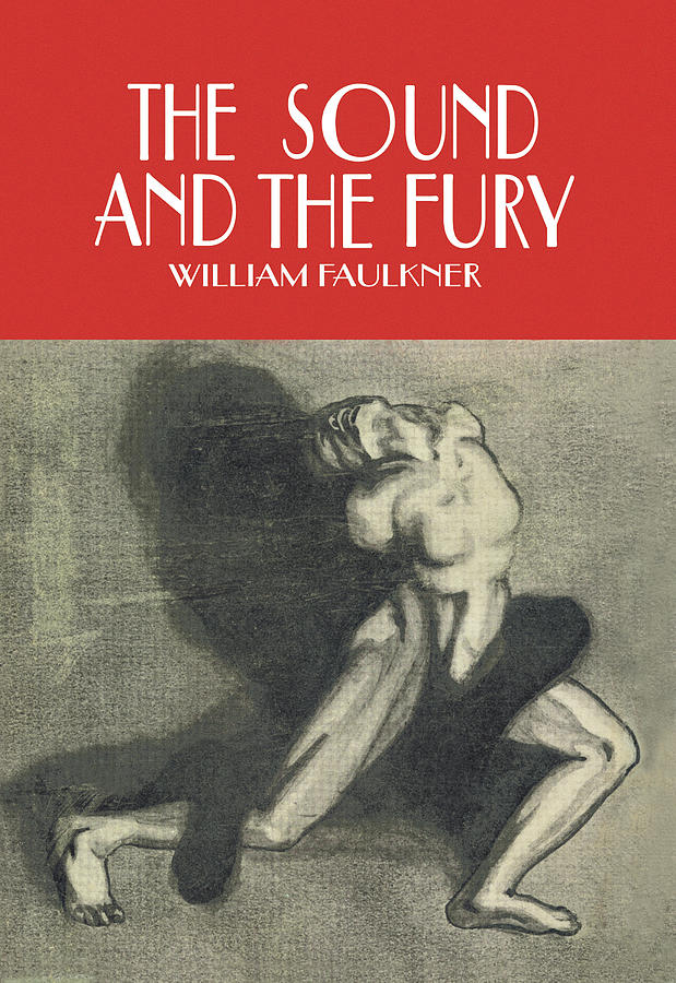 William Faulkner: The Sound and the Fury (Everyman's Library Classics) (Hardcover, Everyman's Library)