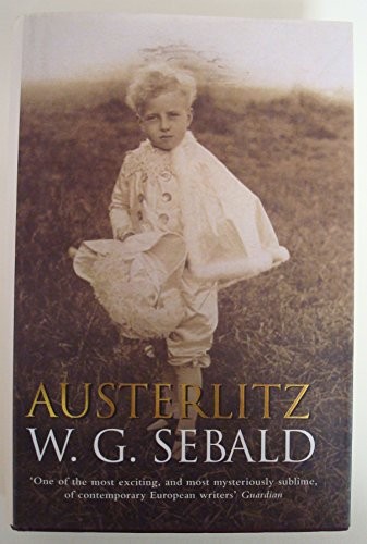 W. G. Sebald: Austerlitz (2001, Hamish Hamilton)