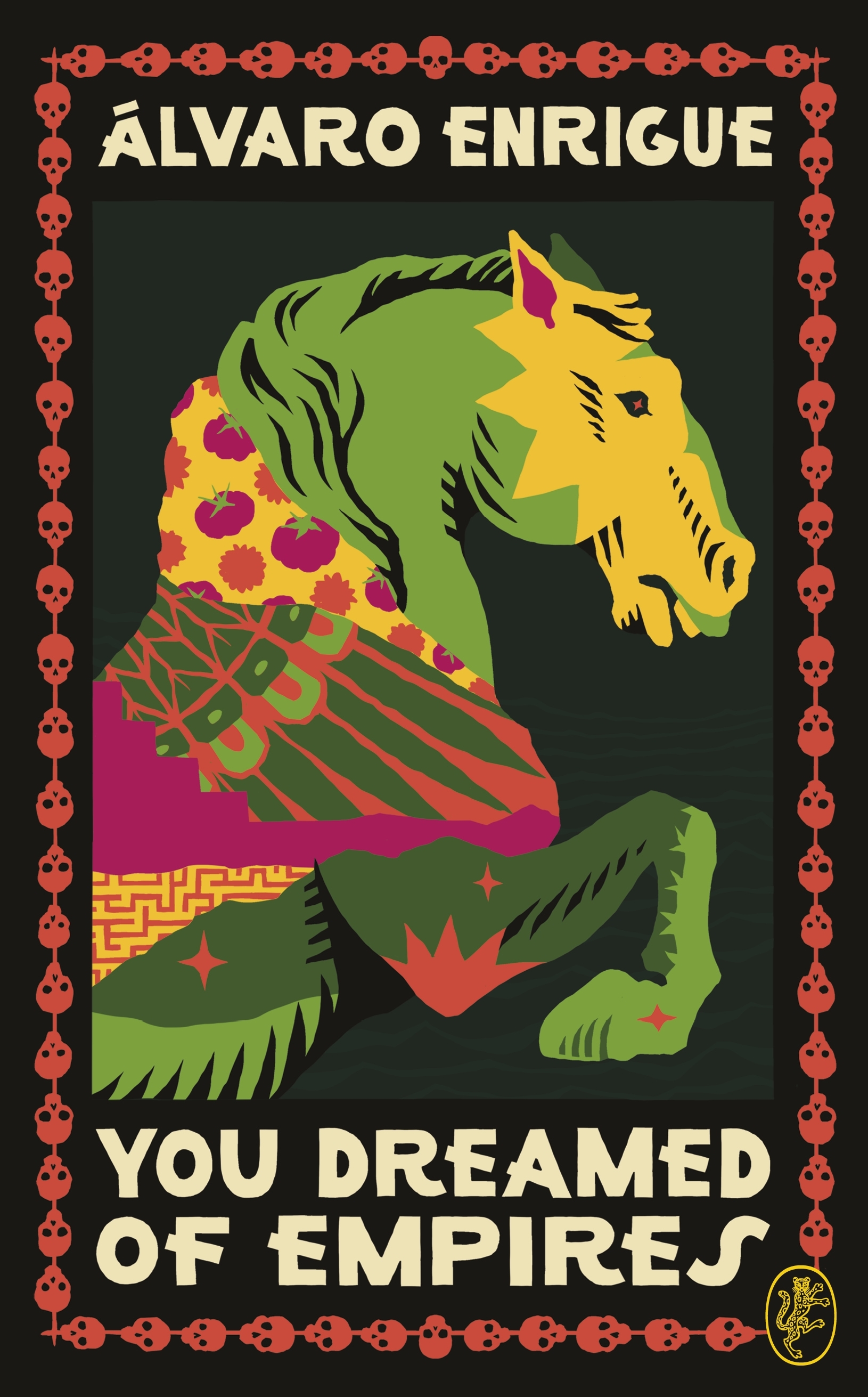 Natasha Wimmer, Álvaro Enrigue: You Dreamed of Empires (2024, Penguin Publishing Group)