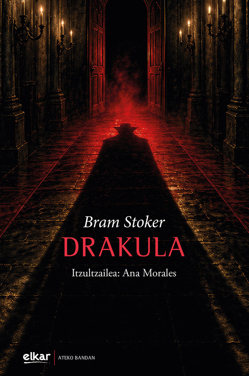 Bram Stoker, Ana Morales (Itzulpena): Drakula (Euskara language, 2026, Elkar)