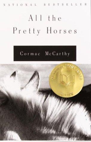 Cormac McCarthy: All the Pretty Horses (Paperback, 1993, Vintage Books)