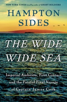 Hampton Sides: Wide Wide Sea (2024, Knopf Doubleday Publishing Group)