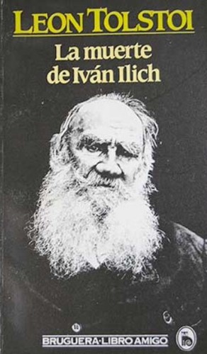 Лев Толстой: La muerte de Iván Ilich (Paperback, Spanish language, 1983, Bruguera)