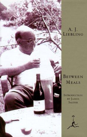 A. J. Liebling: Between meals (1995, Modern Library)