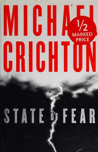Michael Crichton, Michael Crichton, Michael Crichton: State of Fear (Hardcover, 2004, HarperCollins Publishers)