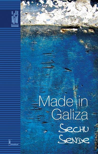 Txerra Rodriguez, Sechu Sende: Made in Galiza (Hardcover, Euskara language, 2012, Txalaparta)